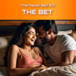The Navel Bet : Chapter - 2 - The Bet