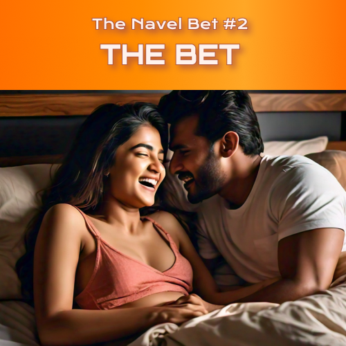 The Navel Bet : Chapter – 2 – The Bet