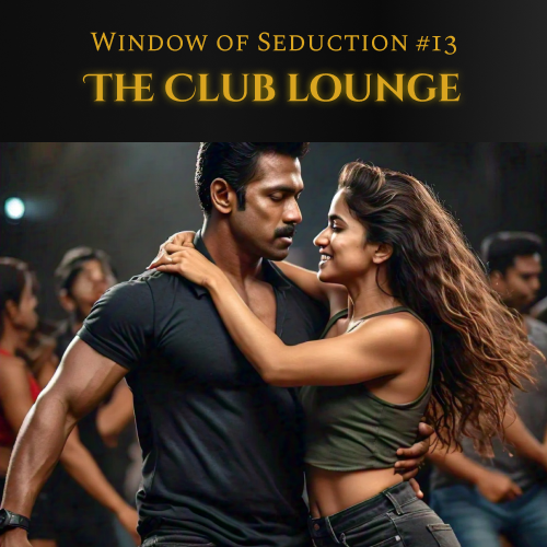 Window of Seduction: Chapter 13 – The Club Lounge