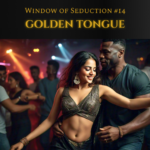 Window of Seduction : Chapter 14 - Man with Golden Tongue
