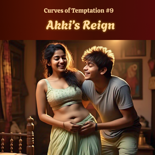 Curves of Temptation – Chapter 9 – Akky’s Reign